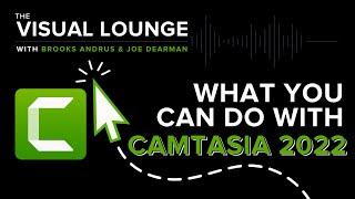 What You Can Do with Camtasia 2022