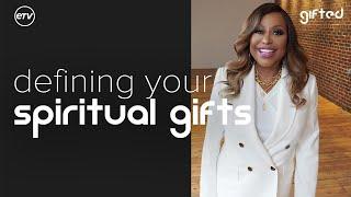 Defining Your Spiritual Gifts Gifted Dr. Cindy Trimm