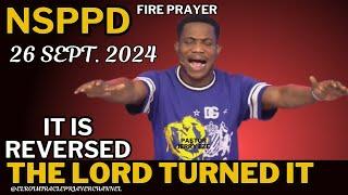 IT IS REVERSED - THE LORD TURNED IT PASTOR JERRY EZE - MIDNIGHT PROPHETIC PRAYER 26.09.24 #NSPPD