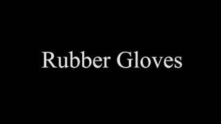 Rubber glove sound effect