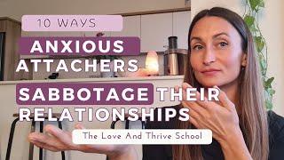 Anxious Attachers Stop Destroying Your Relationships