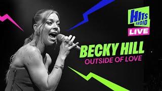 Becky Hill - Outside Of Love  Hits Radio Live Liverpool