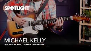 Michael Kelly 53OP Electric Guitar Overview