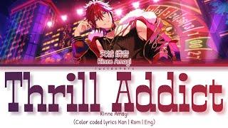 「 ES 」Thrill Addict - Rinne Amagi KANROMENG