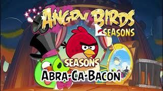 Angry birds seasons Abra ca bacon