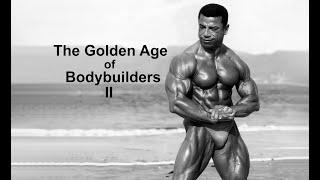 The Golden Age of Bodybuilders Part II