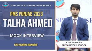 PMS 2023  Mock Interview  Talha Ahmad  Star of CSPs Academy