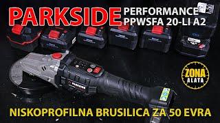 Parkside  PPWSFA 20 LI A2 Performance Brusilica Niskoprofilna Recenzija 4K