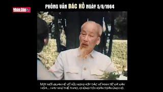 Phỏng vấn Bác Hồ ngày 5-6-1964 Phục chế màu Vien H.Quang và Theo Tran