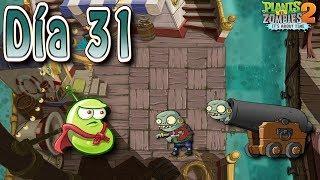 Plants vs Zombies 2 Mares Piratas Día 31