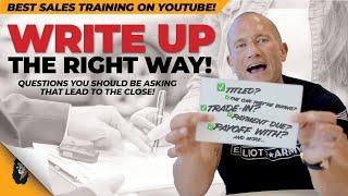 Car Sales Training  The Right Way to Write Up Customers  Andy Elliott