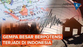 Waspada Gempa Besar Bisa Terjadi di Indonesia Ini Penjelasan BMKG