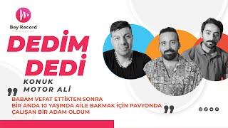 DEDİM DEDİ MOTOR ALİ YILMAZ 10 YAŞINDA PAVYONDA ÇALIŞMAYA BAŞLADIM @mtraliyilmaz