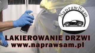 NaprawSam - Lakierownie sprayem. Samodzielna naprawa lakiernicza drzwi 4K + napisy