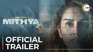 Mithya  Official Trailer  A ZEE5 Original  Premieres February 18 On ZEE5