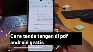 Cara tanda tangan di pdf android gratis