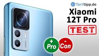 Xiaomi 12T Pro Test  Flaggschiff-Killer Handy?