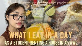 What I Eat as a student renting a house in Aizawl  Aizawl a Chaw tuina hmun ho.