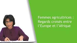 Les femmes agricultrices  Regards croisés entre l’Europe et l’Afrique