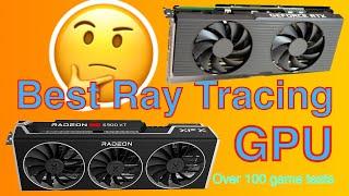 Ray Tracing battle Alienware OEM 3080 Ti v XFX Black 6900 XT RT test Over 100 game tests