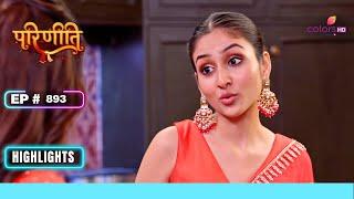 Parvati ने Neeti के मन मे भरा ज़हर  Parineetii  परिणीती  Ep. 893  Highlights