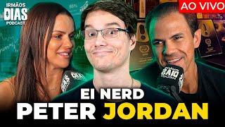 PETER JORDAN UM NERD MULTIMILIONÁRIO EI NERD  Irmãos Dias Podcast  EP 153