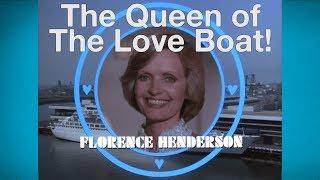 The Queen of The Love Boat  Florence Henderson