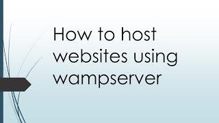 How to host websites using wampserver