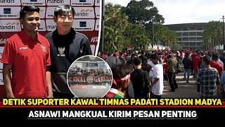 STADION MADYA MEMBLUDAK Tak peduli laga ujicoba Suporter Garuda kawal TimnasAsnawi kirim pesan