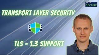 Cisco Secure Firewall 7.2 Release - TLS 1.3 Support