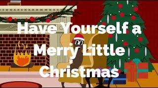 Have Yourself a Merry Little Christmas-South Park Lyrics