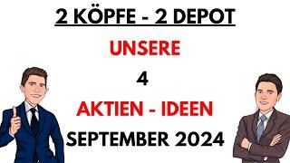 Die Aktien-Kaufliste für unsere Depots September 2024