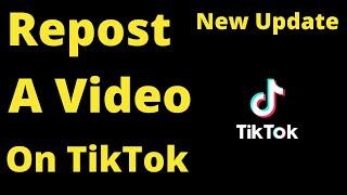 How to Repost a Video on Tiktok 2022  How to Repost Videos on TikTok 2022