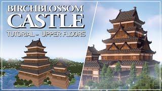 Birchblossom Castle - Tutorial Part 3 Upper Floors