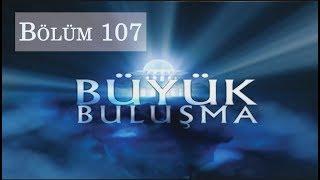 Büyük Buluşma - Bölüm 107  Tek Başına