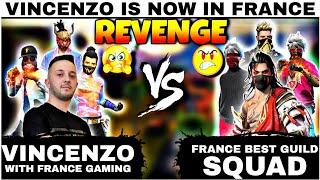 Revenge Match  VINCENZO with France Gaming vs France Best Guild Squad Clash Squad Custom Match