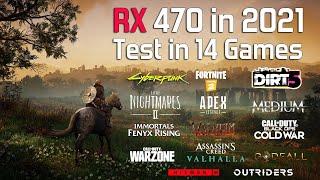 RX 470 in 2021 - Test in 14 Games