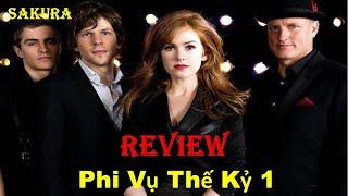 REVIEW PHIM PHI VỤ THẾ KỶ 1  NOW YOU SEE ME  SAKURA REVIEW