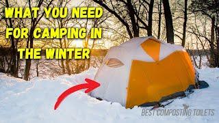 Camping Tips for the Winter What to Pack & How to Make the Trip a Success