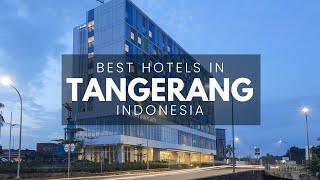 Best Hotels In South Tangerang Indonesia Best Affordable & Luxury Options