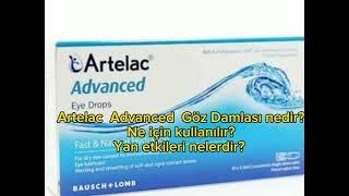 Artelac Advanced Göz Damlası nedir? Ne için kullanılır? Yan etkileri nelerdir? Kuruyan göz tedavisi.