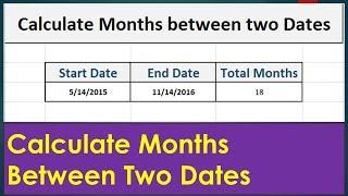 Calculate Months Between Two Dates in Excel 20132016