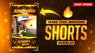 Make This Awesome  Shorts Overlay  How to Make Shorts Overlay  Shorts Overlay for BGMI FREE FIRE