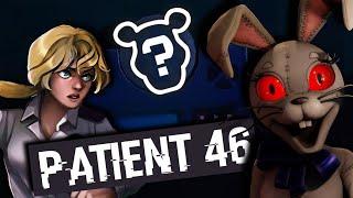 Who Is Patient-46? FNaF Theory