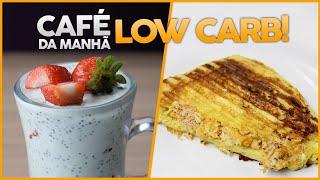 CAFÉ DA MANHÃ LOW CARB  Receitas Fitness Fáceis para começar a semana