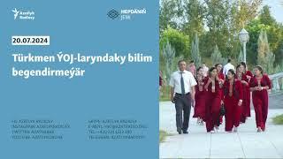 Türkmen ÝOJ-laryndaky bilim begendirmeýär