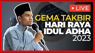 TAKBIR HARI RAYA IDUL ADHA 2023 - Muzammil Hasballah