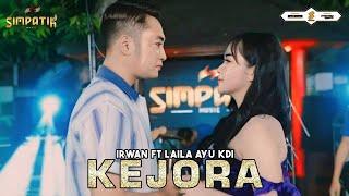 LAILA AYU  ft IRWAN DA - KEJORA - SIMPATIK MUSIC