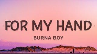 Burna Boy - For My Hand Lyrics ft. Ed Sheeran