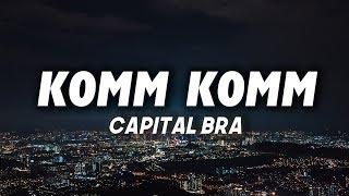 CAPITAL BRA - KOMM KOMM Lyrics